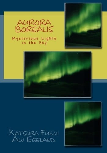 Aurora Borealis Mysterious Lights in the Sky