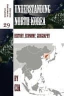 Understanding North Korea History, Economy, Geography