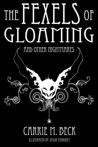The Fexels of Gloaming And Other Nightmares