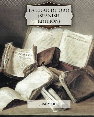 La Edad de Oro (Spanish Edition)