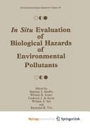 In Situ Evaluation of Biological Hazards of Environmental Pollutants