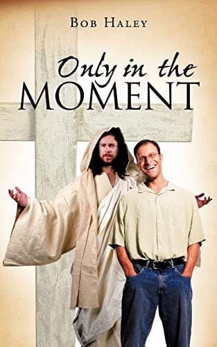 Only in the Moment