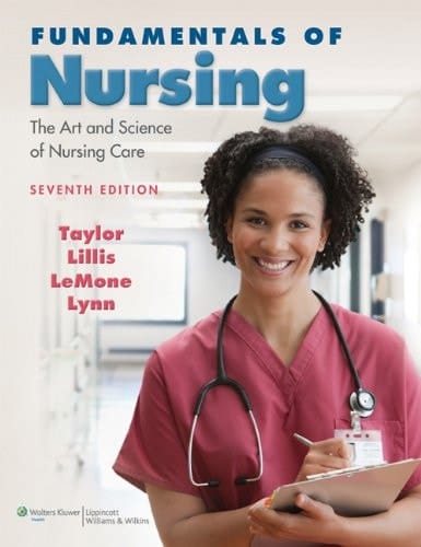 Fundamentals of Nursing, 7th Ed. + Fundamentals of Nursing Skill Checklists + Taylor's Video Guide to Clinical Nursing Skills, 2nd Ed. + Taylor's ... Manual of Nursing Practice, 10th Ed.