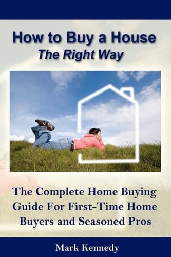 How to Buy a House the Right Way The Complete Home Buying Guide for First-Time Home
