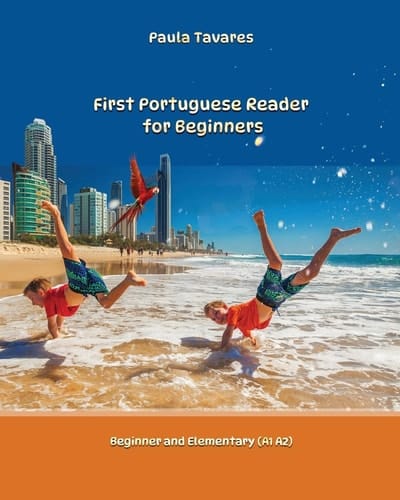 First Portuguese Reader for Beginners Bilingual for Speakers of English