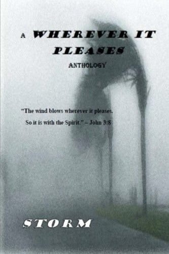 Wherever It Pleases: Storm