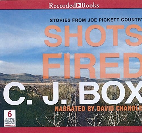 Shots Fired by C. J. Box Unabridged CD Audiobook