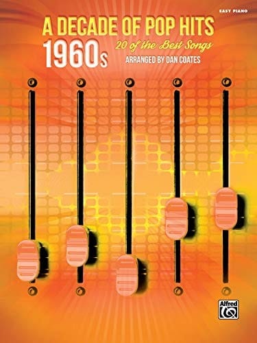 A Decade of Pop Hits -- 1960s 20 of the Best Songs