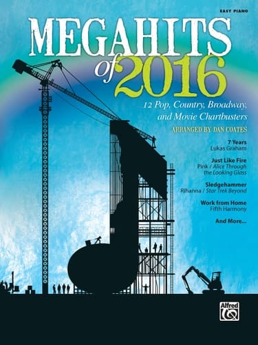Megahits of 2016 12 Pop, Country, Broadway, and Movie Chartbusters (Easy Piano)