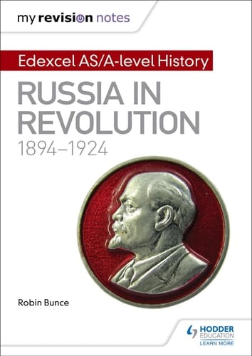 My Revision Notes Edexcel As/A-Level History: Russia in Revolution, 1894-1924