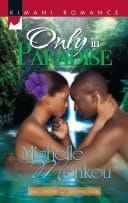 Only in Paradise (Mills & Boon Kimani) (Xi Theta Sigma, Book 1)