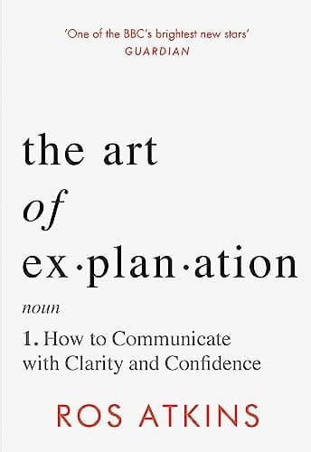 The Art of Explanation