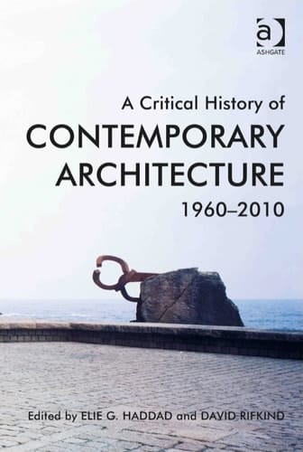 A Critical History of Contemporary Architecture