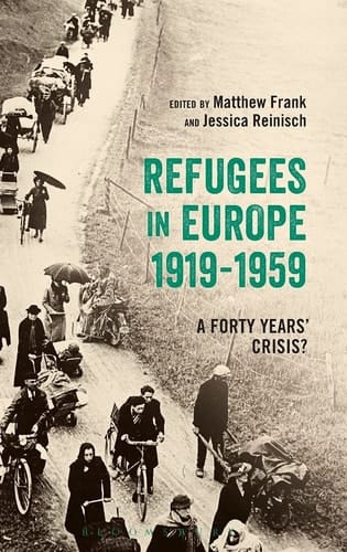 Refugees in Europe, 1919-1959 A Forty Years' Crisis?