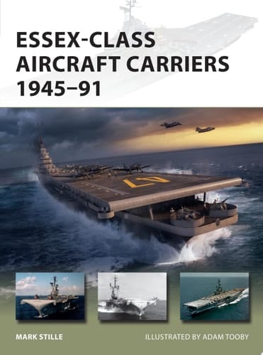 Essex-Class Aircraft Carriers 1945–91