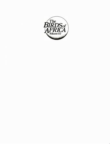 The Birds of Africa; Volume III