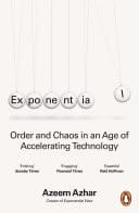 Exponential Order and Chaos in an Age of Accelerating Technology