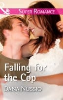 Falling For The Cop (True Blue, Book 2) (Mills & Boon Superromance)
