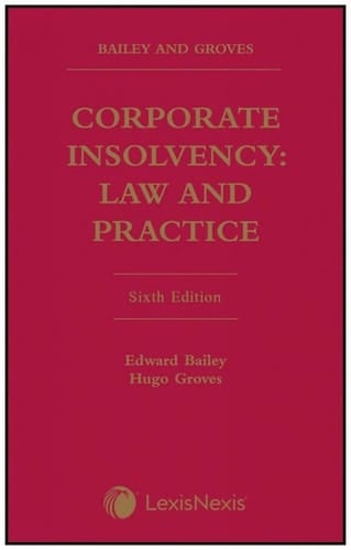 Bailey and Groves: Corporate Insolvency: Law and Practice