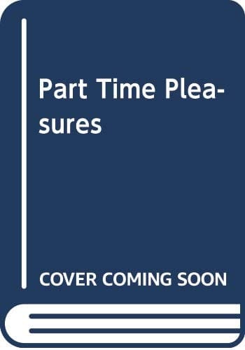 Part-Time Pleasures Amateur Cinema in Britain 1920-1980
