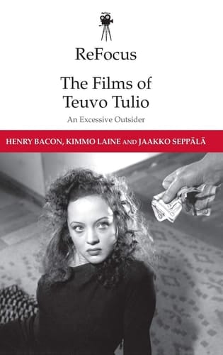 The Films of Teuvo Tulio An Excessive Outsider