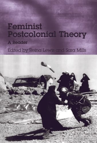 Feminist Postcolonial Theory: A Reader