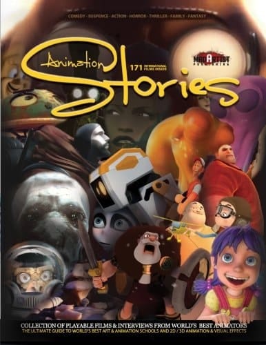 Animation Stories - Collection of Playable Films and Interviews from World's Top Creative Schools and Animators The Ultimate Companion for Talent and Professionals in Art / Photography / Animation Industry