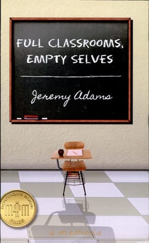 Full Classrooms, Empty Selves Reflections on a Decade of Teaching in an American High School
