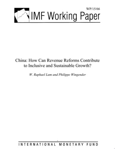 China How Can Revenue Reforms Contribute to Inclusive and Sustainable Growth?