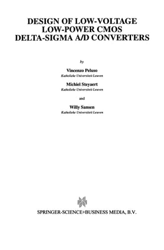 Design of Low-Voltage Low-Power CMOS Delta-Sigma A/D Converters