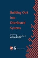 Building QoS into Distributed Systems IFIP TC6 WG6.1 Fifth International Workshop on Quality of Service (IWQOS ’97), 21–23 May 1997, New York, USA