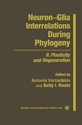 Neuron—Glia Interrelations During Phylogeny II. Plasticity and Regeneration