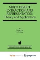 Video Object Extraction and Representation Theory and Applications