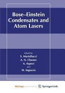 Bose-Einstein Condensates and Atom Lasers