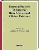 Essential Practice of Surgery Basic Science and Clinical Evidence