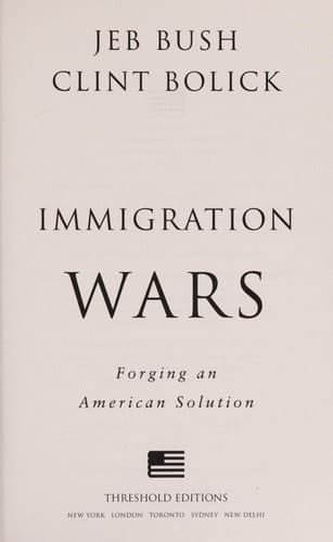 Immigration Wars Forging an American Solution
