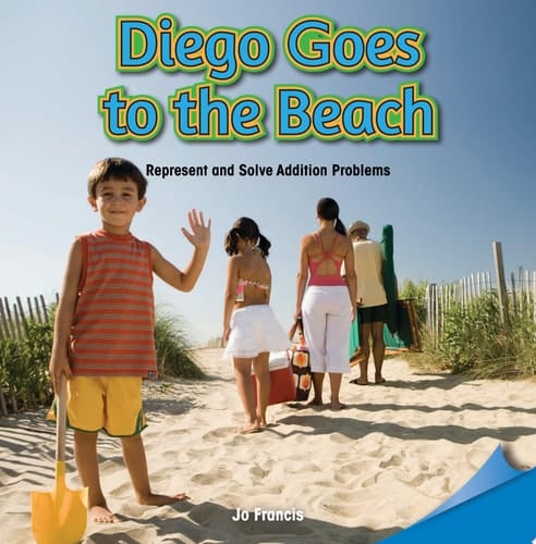 Diego Goes to the Beach Represent and Solve Addition Problems