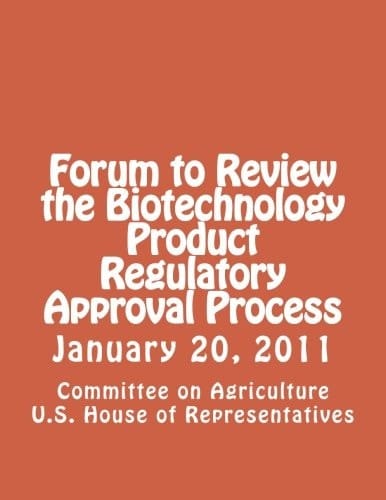 Forum to Review the Biotechnology Product Regulatory Approval Process