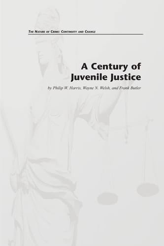 A Century of Juvenile Justice