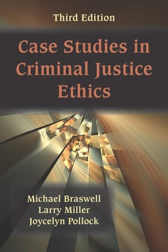 Case Studies in Criminal Justice Ethics