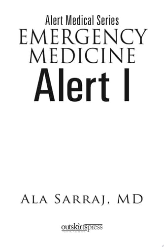 Alert Medical Series: Emergency Medicine Alert I