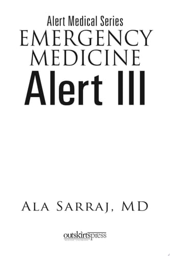 Alert Medical Series: Emergency Medicine Alert III