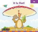 It Is Hot!