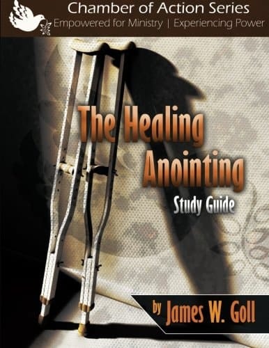 The Healing Anointing Study Guide