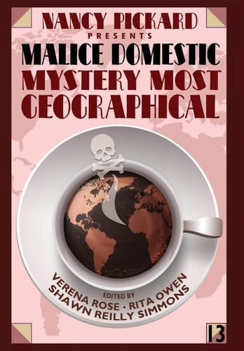Nancy Pickard Presents Malice Domestic 13 Mystery Most Geographical