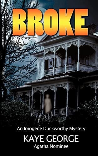 Broke An Imogene Duckworthy Mystery