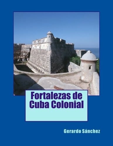Fortalezas de Cuba Colonial