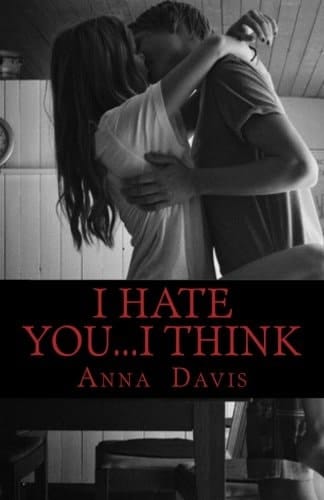 I Hate You... I Think