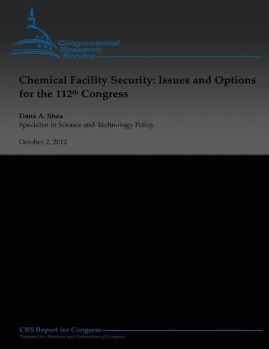 Chemical Facility Security Issues and Options for the 112th Congress