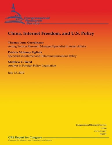 China, Internet Freedom, and U. S. Policy